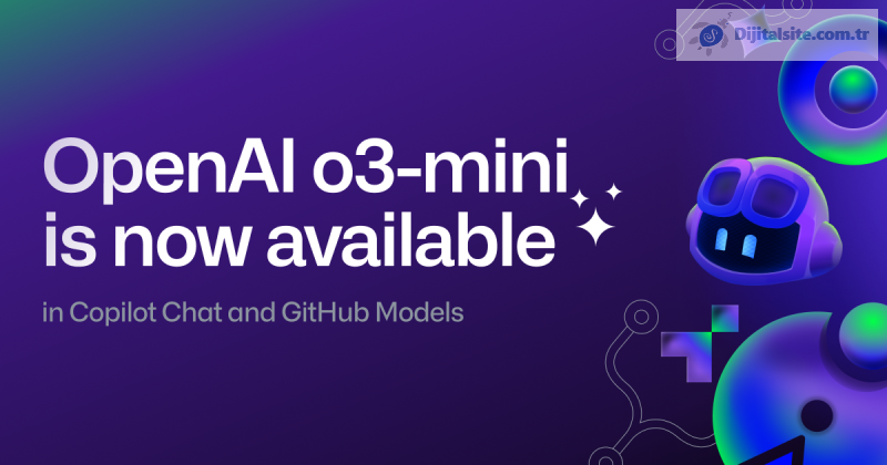 OpenAI'nin o3-mini'si tüm kullanıcıların kullanımına sunuldu